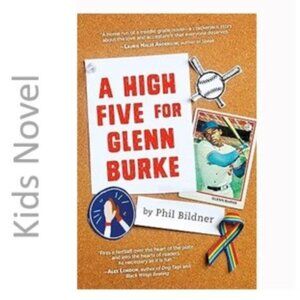 High Five for Glenn Burke by Phil Bildner kids novel 2020